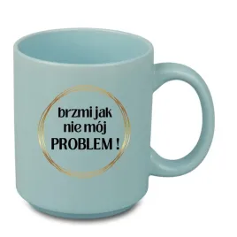 kubek-brzmi-jak-nie-moj-problem-prezent-do-biura-motywacja-330-ml
