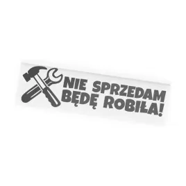 naklejka-nie-sprzedam-bede-robila-dla-niej-kobieta-na-auto-tuning