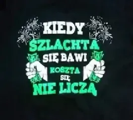 koszulka-kiedy-szlachta-sie-bawi-koszta-sie-r-xl