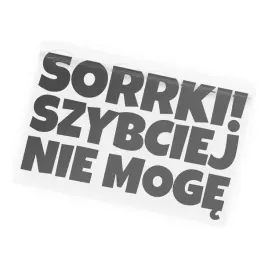 naklejka-sorrki-szybciej-nie-moge-humor-smieszna-na-auto-tuning