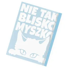 naklejka-nie-tak-blisko-myszko-kotek-na-auto-kot-humor-smieszna-kocur