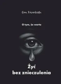 o-tym-ze-warto-zyc-bez-znieczulenia
