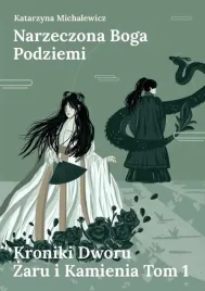 kroniki-dworu-zaru-i-kamienia-t-1-narzeczona