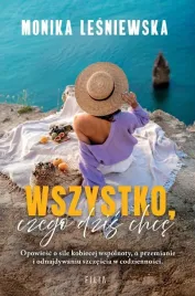 wszystko-czego-dzis-chce-monika-lesniewska
