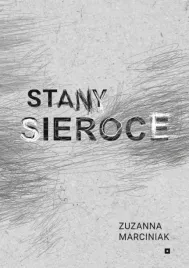 stany-sieroce-zuzanna-marciniak