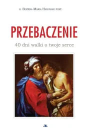 przebaczenie-40-dni-walki-o-twoje-serce