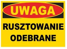 bto-32-znak-tablica-uwaga-rusztowanie-odebrane