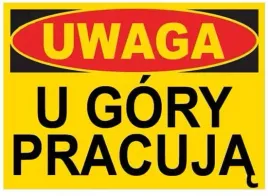 bto-4-znak-tablica-budowlana-uwaga-u-gory-pracuja