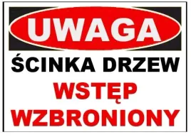 zi-6-znak-tablica-scinka-drzew-wstep-wzbroniony
