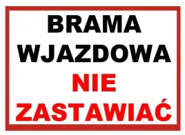 zi-3-znak-tablica-brama-wjazdowa-nie-zastawiac