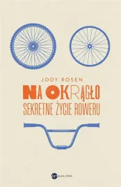 na-okraglo-sekretne-zycie-roweru
