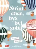 swiat-chce-bys-byl-soba