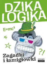 dzika-logika-zagadki-i-lamiglowki-praca-zbiorowa