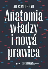 anatomia-wladzy-i-nowa-prawica
