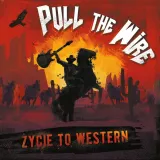 zycie-to-western-pull-the-wire