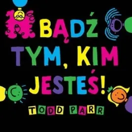badz-tym-kim-jestes