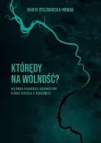ktoredy-na-wolnosc