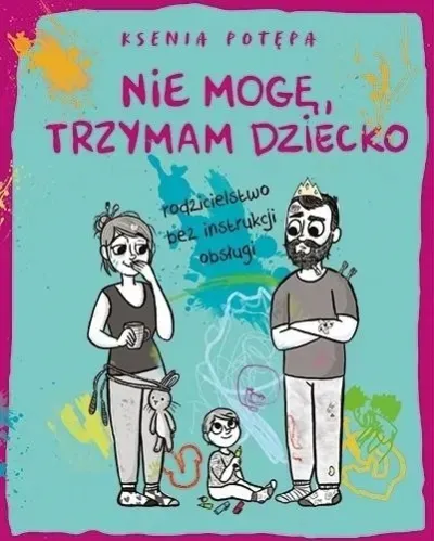 nie-moge-trzymam-dziecko