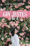 gdy-jestes-obok