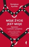 moje-zycie-jest-moje