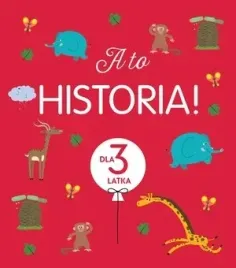 a-to-historia-dla-3-latka