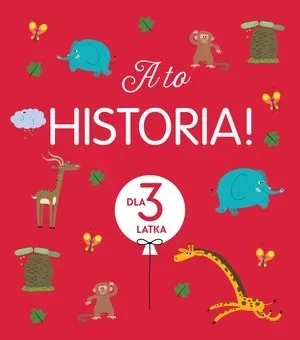 a-to-historia-dla-3-latka