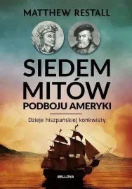 siedem-mitow-podboju-ameryki