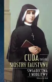 cuda-swietej-siostry-faustyny