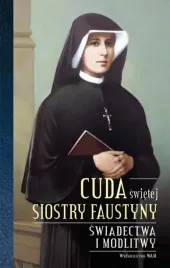 cuda-swietej-siostry-faustyny