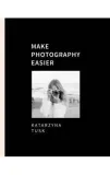 make-photography-easier