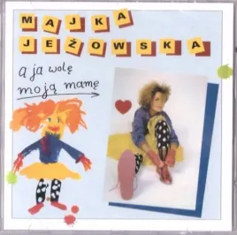 a-ja-wole-moja-mame-cd-jezowska-majka