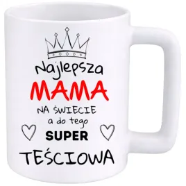 kubek-400ml-duzy-z-nadrukiem-prezent-dzien-matki-mama-tesciowa-urodziny