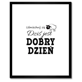 plakaty-w-ramie-40x50-usmiech-sie-dobry-dzien