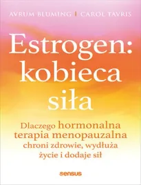 estrogen-kobieca-sila-dlaczego-hormonalna-terapia-menopauzalna-chroni-zdr