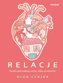 relacje-kazdy-potrzebuje-wiezi-zeby-przetrwac