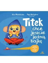 titek-chce-jeszcze-jedna-bajke