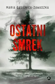 ostatni-smrek-maria-gasienica-zawadzka