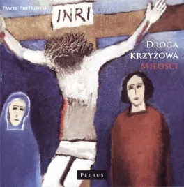 droga-krzyzowa-milosci-cd-pawel-piotrowski