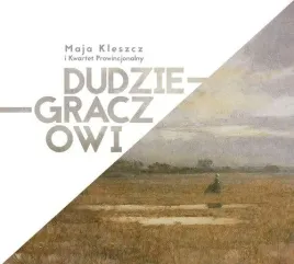 dudzie-graczowi-cd-maja-kleszcz-kwartet-prowincjalny