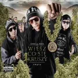 ganja-mafia-wiesz-co-sie-kruszy-cd-ganja-mafia