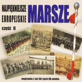 najpiekniejsze-marsze-europejskie-cz-2-cd-praca-zbiorowa