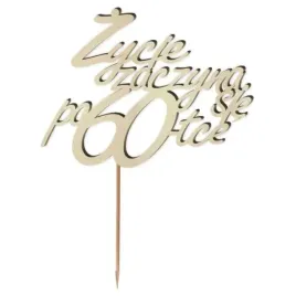 topper-drewniany-zycie-zaczyna-sie-po-60-13-x-17-cm