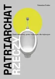 patriarchat-rzeczy