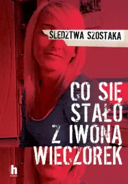 co-sie-stalo-z-iwona-wieczorek-wydanie-2
