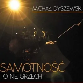 samotnosc-to-nie-grzech-cd-michal-dyszewski