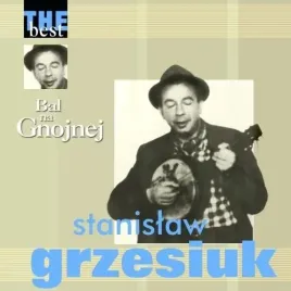 the-best-bal-na-gnojnej-cd-stanislaw-grzesiuk