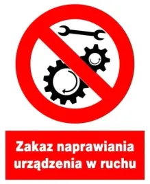 zzo-18-znak-zakaz-naprawiania-urzadzenia-w-ruchu-libres-bhp