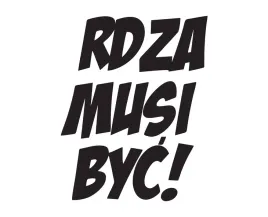 naklejka-rdza-musi-byc
