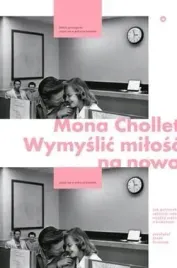 wymyslic-milosc-na-nowo-mony-chollet