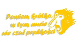 wycinana-naklejka-nosacz-janusz-w-tym-aucie-nie-czuc-predkosci-zolta